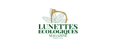 Lunettes écologiques - Le Blog